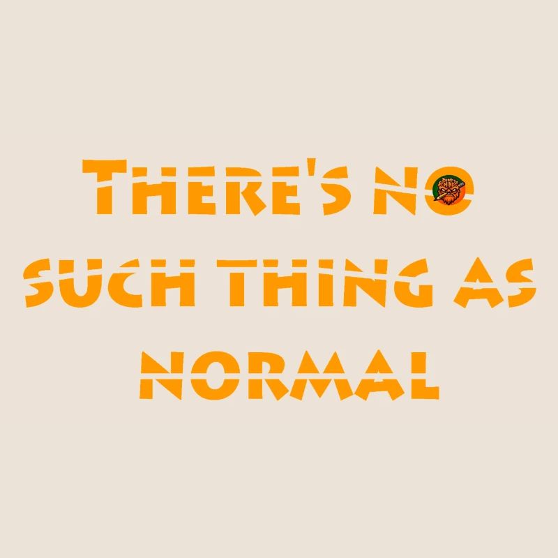 No such thing as normal