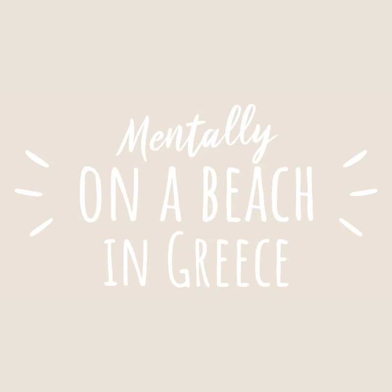 Mentally on a Beach in Greece