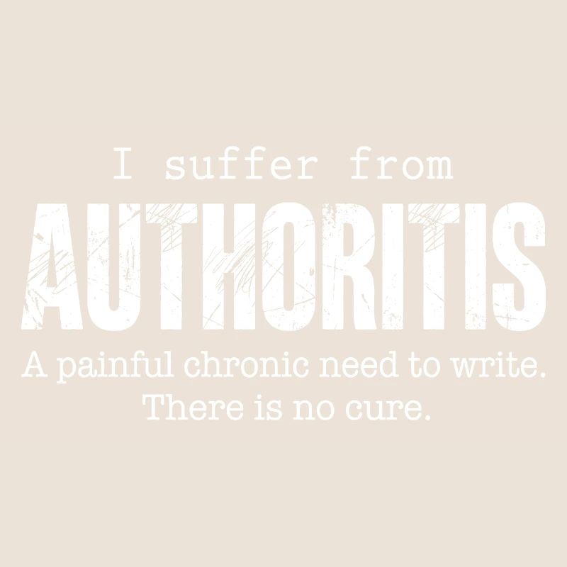 Author Writing Disease Authoritis Fun Gift Idea