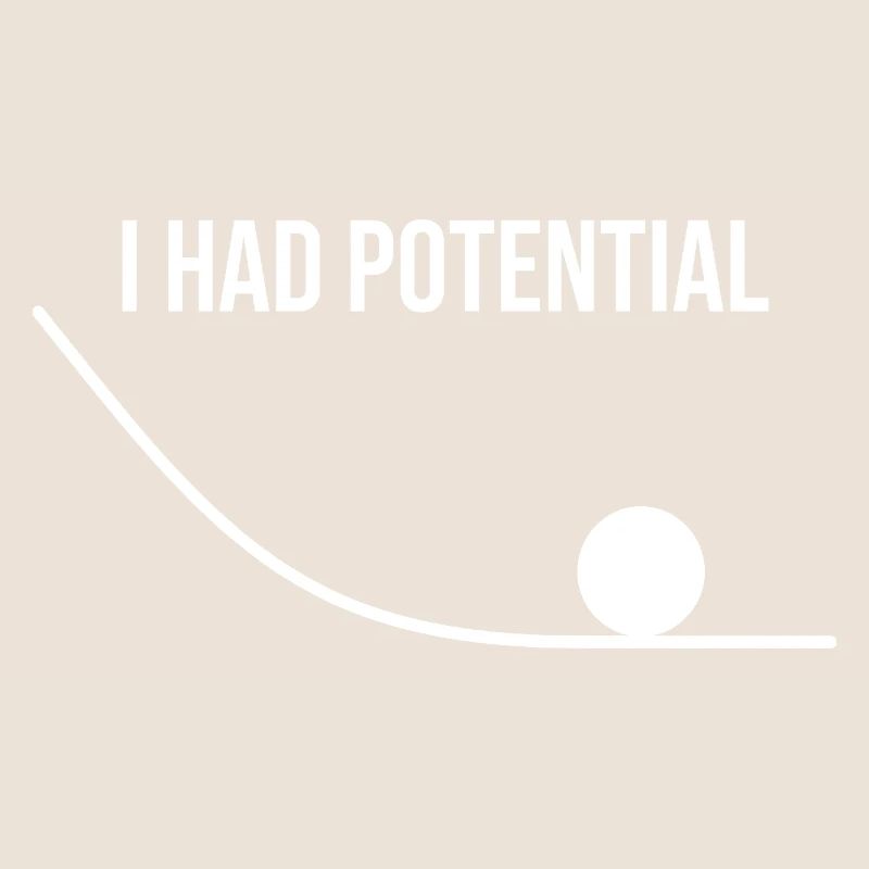 I Had Potential Funny Science Physics Nerd Pun