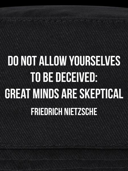 Skeptical Minds Nietzsche-Zitat-Tee