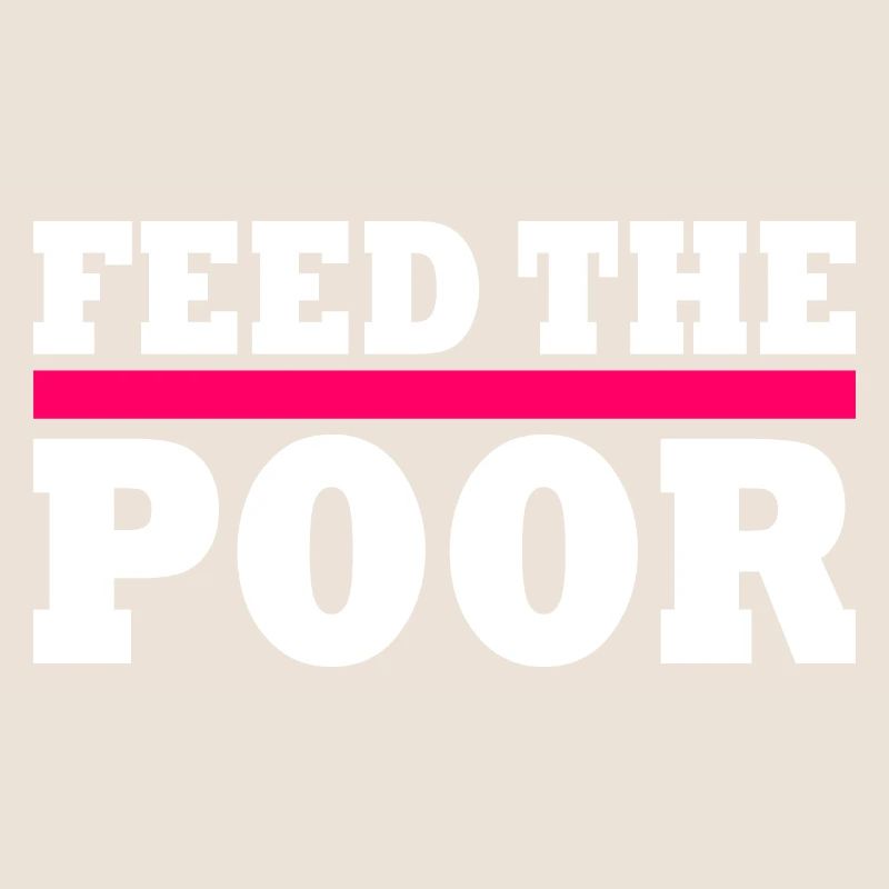 Feed the poor