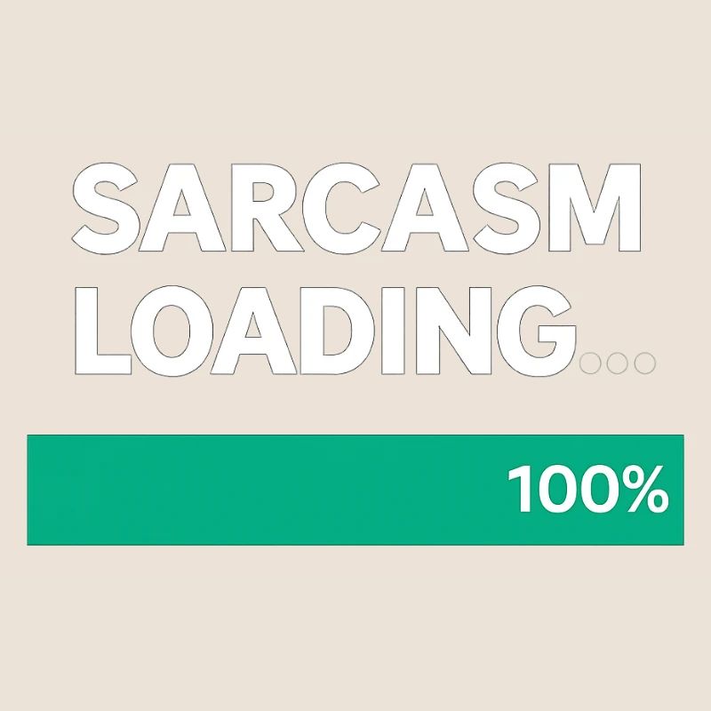 Sarcasm Loading Indication