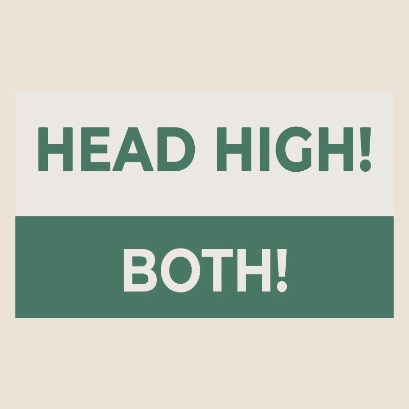 HEAD HIGH. BOTH. – Freches Statement-Design