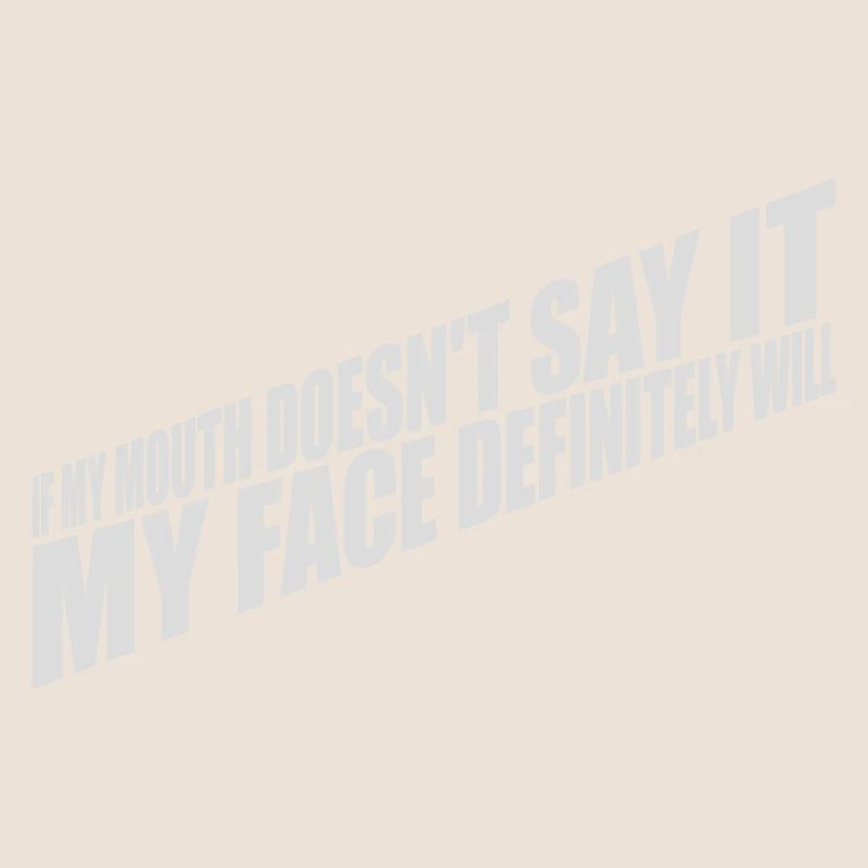 my face definitely will