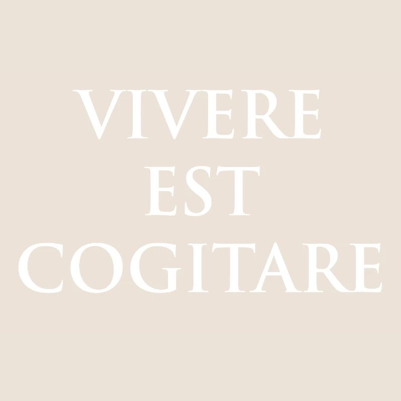 Vivere Est Cogitare Tee