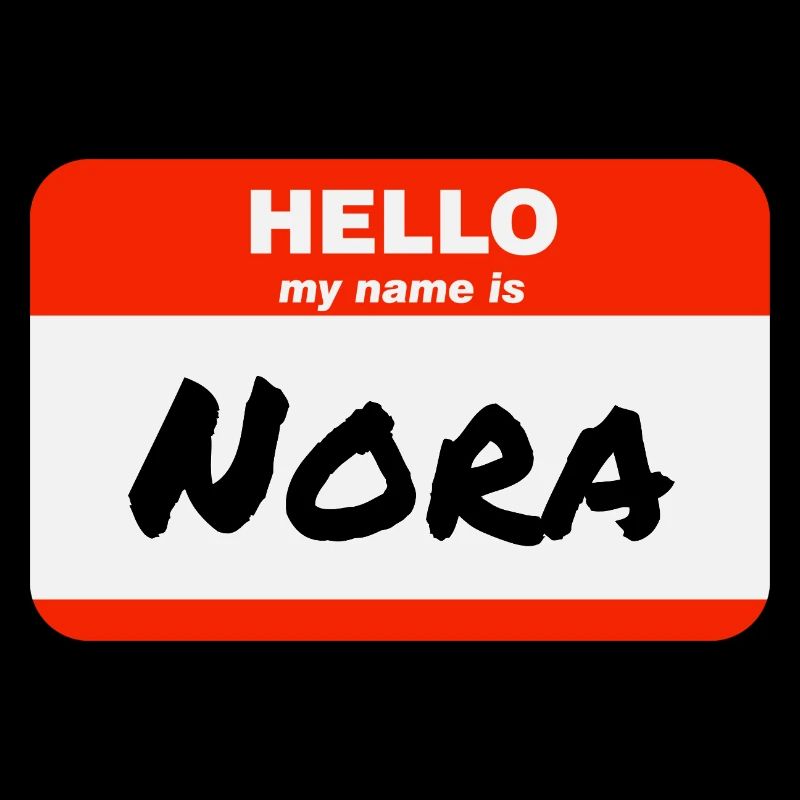 Hello My Name Is Nora Label Name Tag