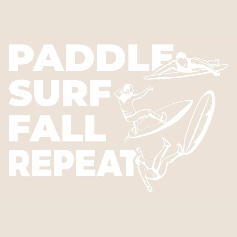 Paddle Surf Fall Repeat