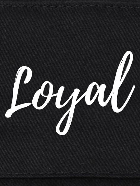 Loyal Loyalty