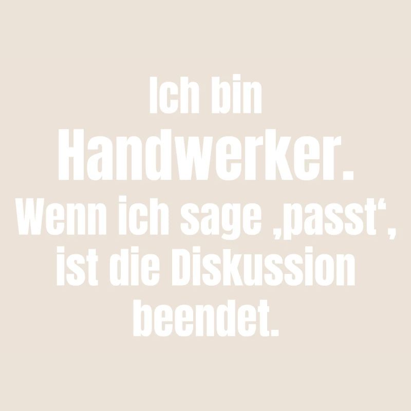Ich bin Handwerker – Passt, Diskussion beendet