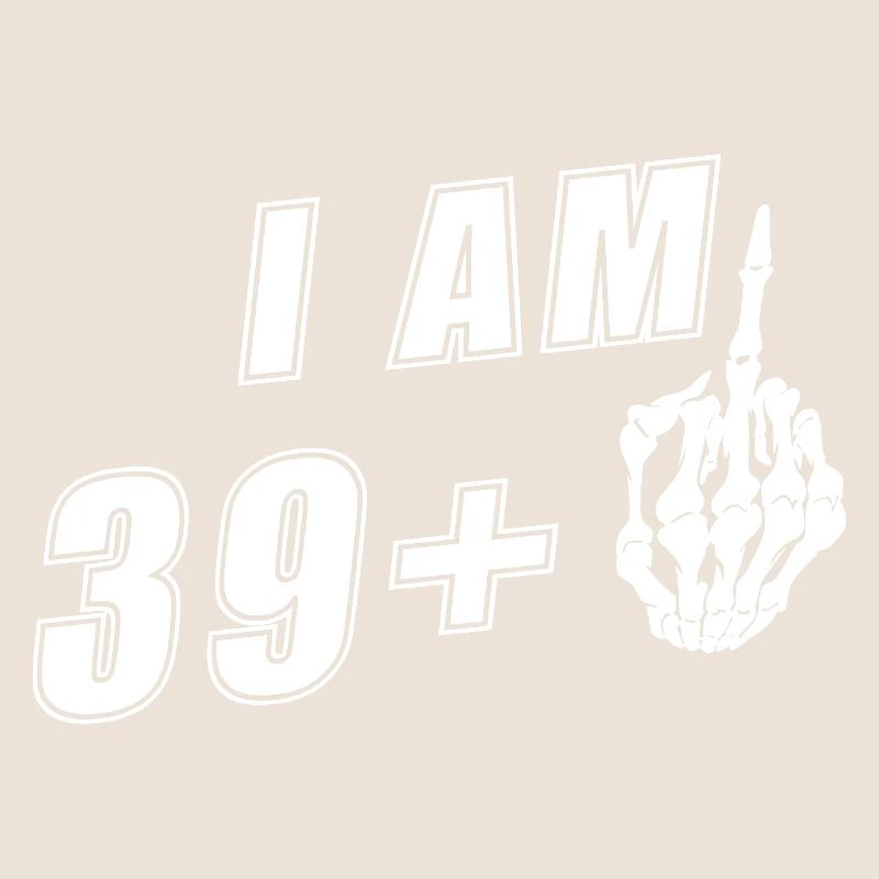 Ich bin 39 plus 1, Mittelfinger 40. Geburtstag