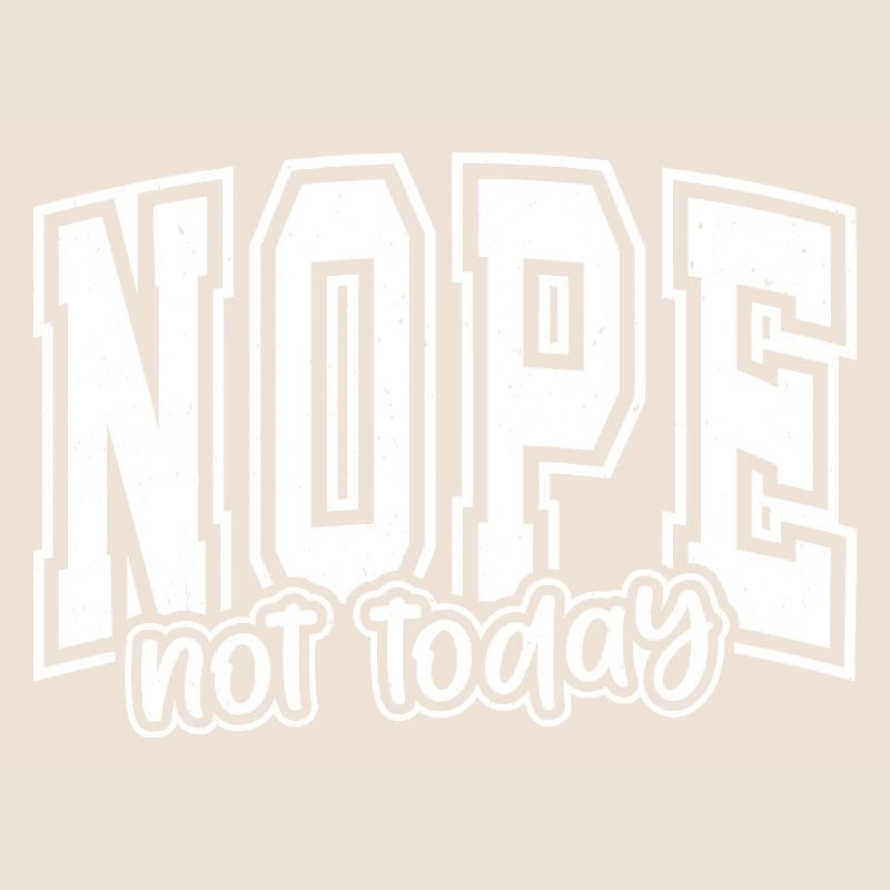 NOPE Not Today Typografie