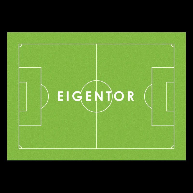 EIGENTOR Fußball Statement