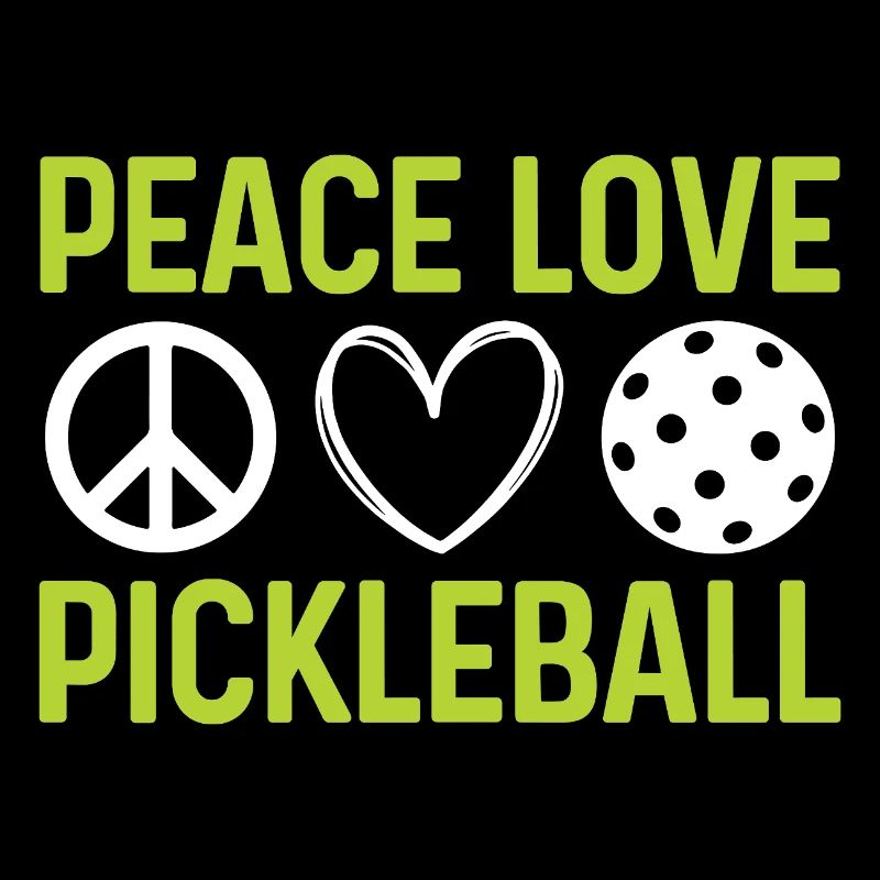 Peace Love Pickleball