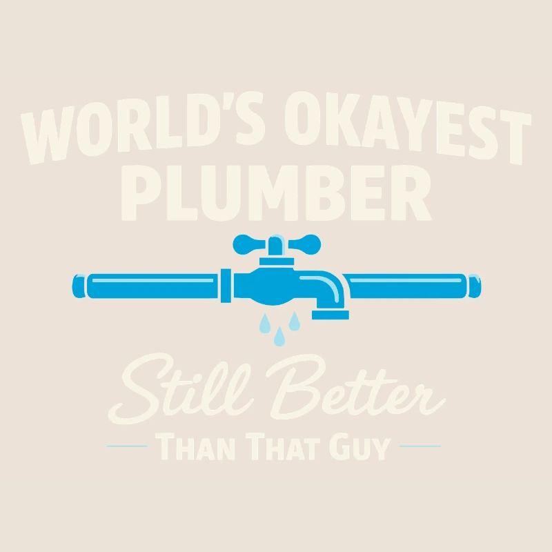 Pipe Whisperer, Plumber, Humor Gift