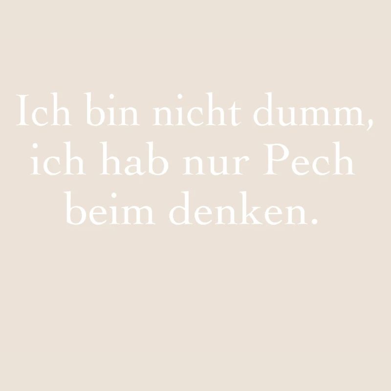 Ich bin nicht dumm.