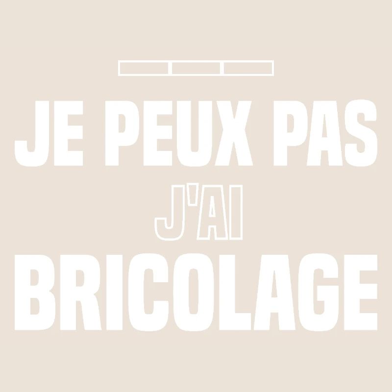 Je peux pas jai bricolage