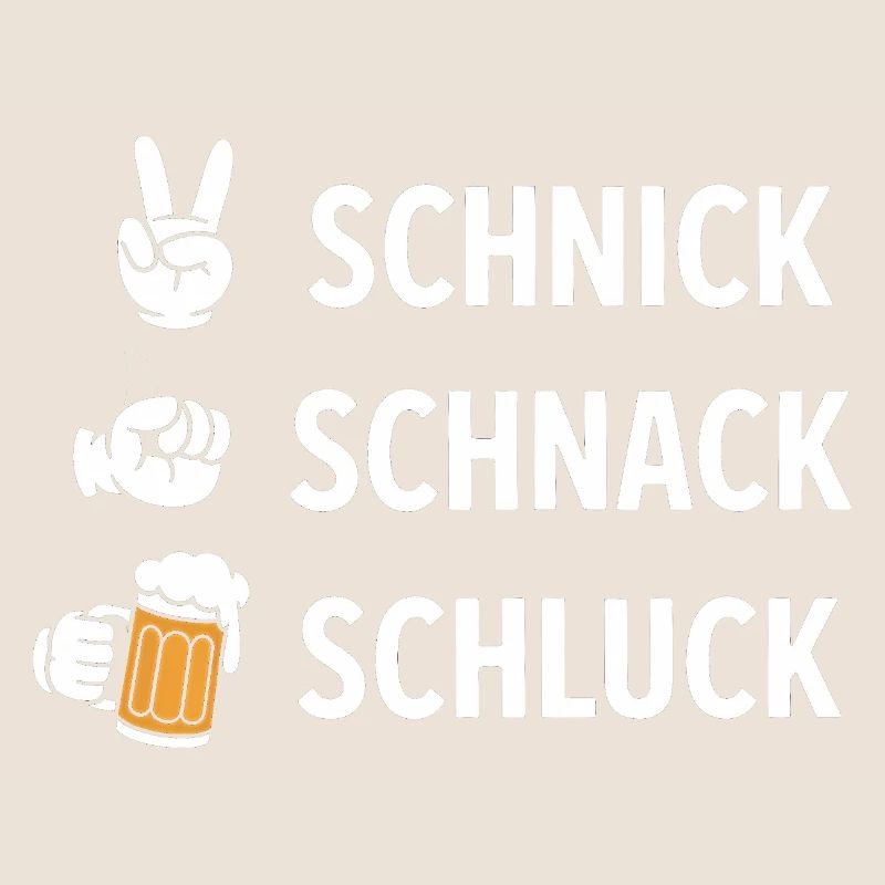 Schnich Schnack Schluck - Funny Drinking Meme