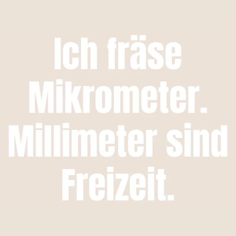 Mikrometer Freizeit Spruch