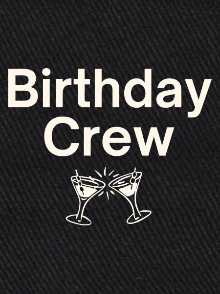 Birthday Crew
