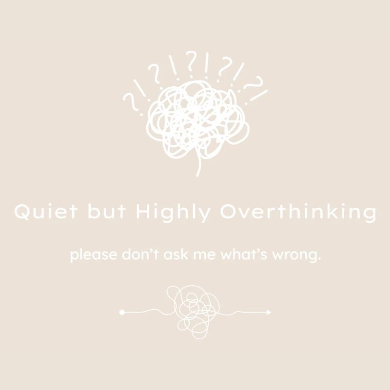 Quiet but Highly Overthinking dunkle Shirts