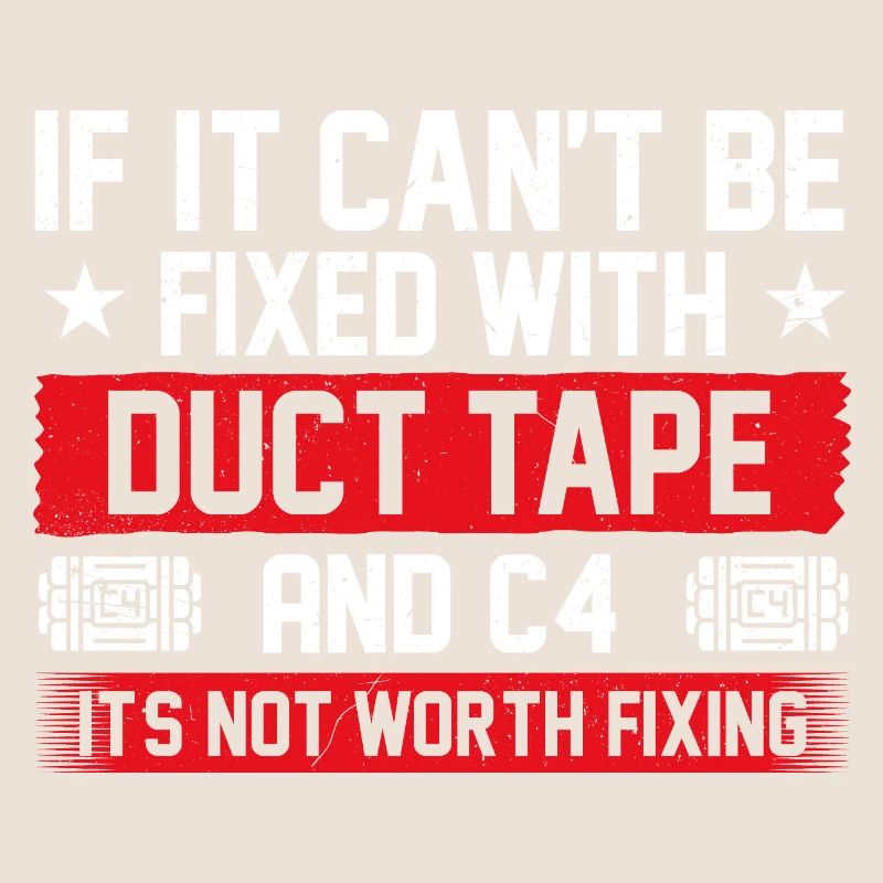 Duct Tape And C4 Fix It Combat Engineer Quote