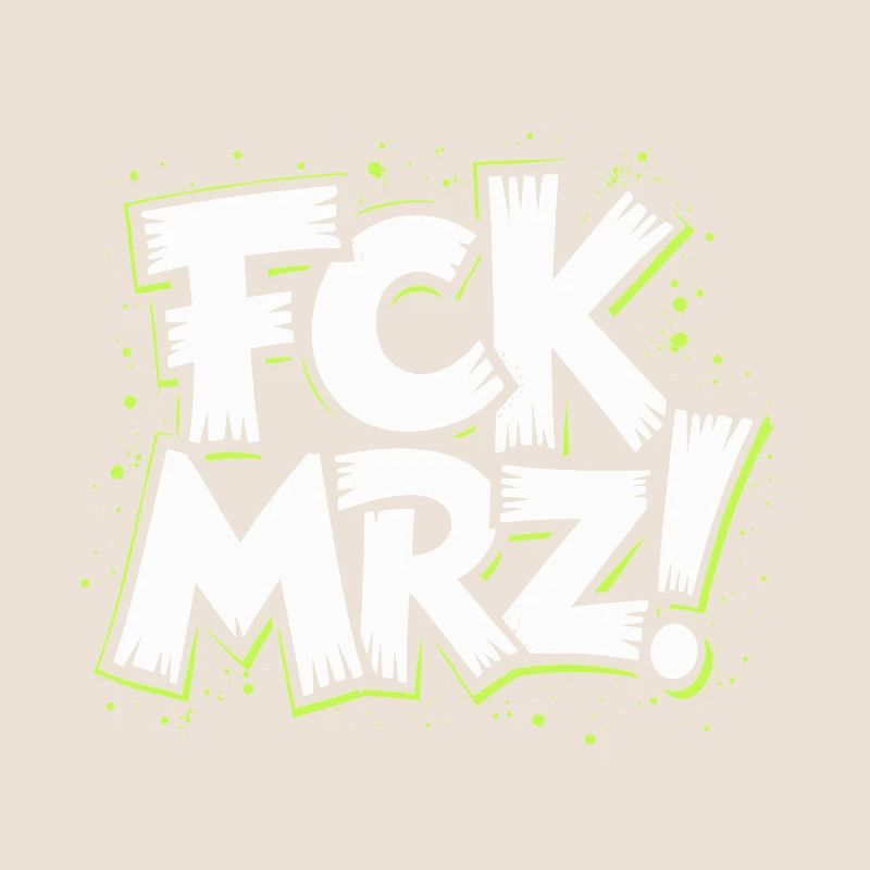 FCK Mar Political Protest Slogan