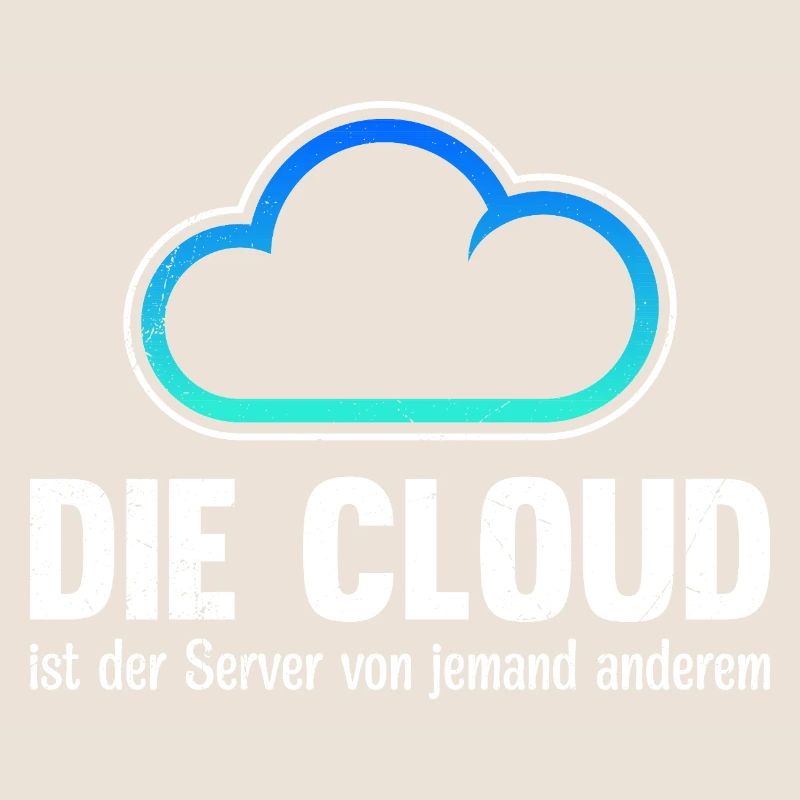Coder THE CLOUD IS SOMEONE ELSE'S SERVER
