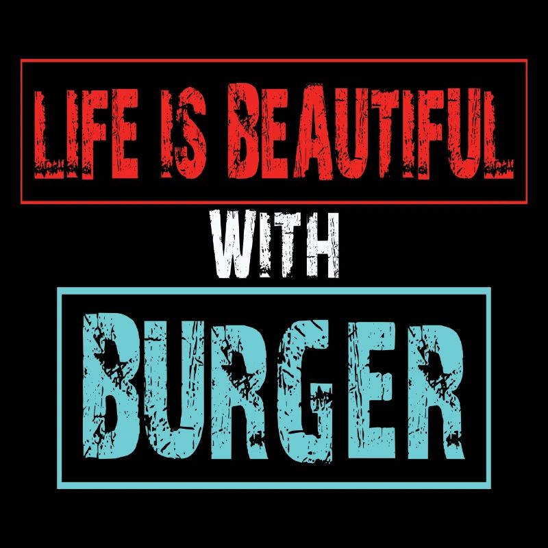 Joie de vivre with a burger saying