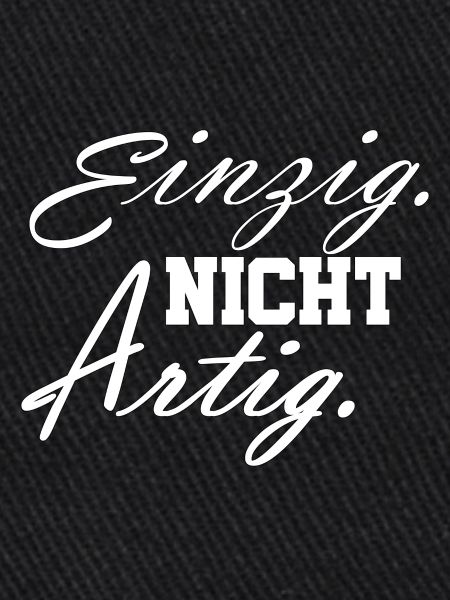 einzig nicht artig