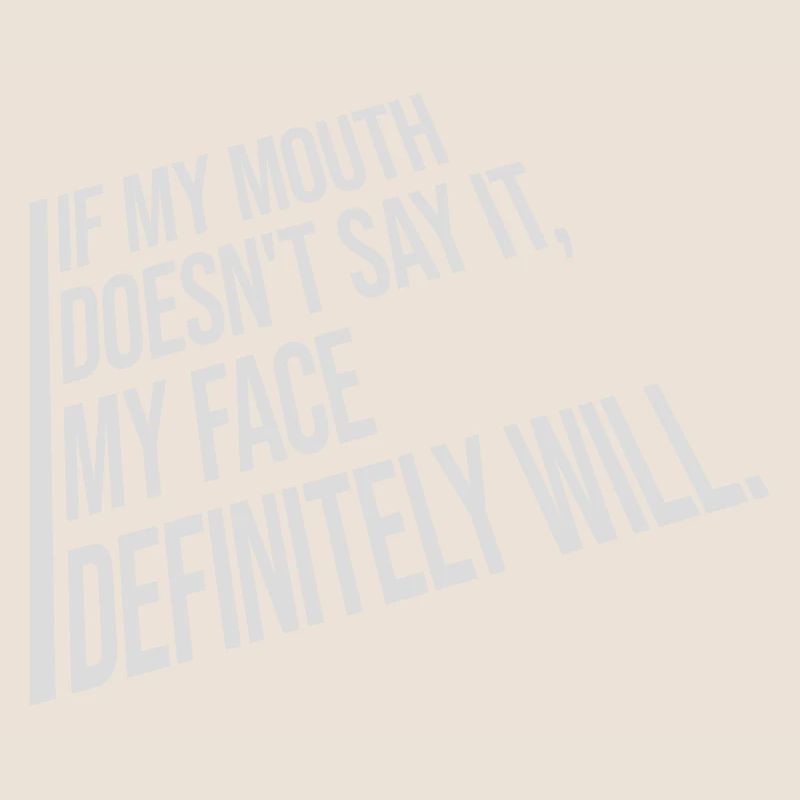 my face definitely will