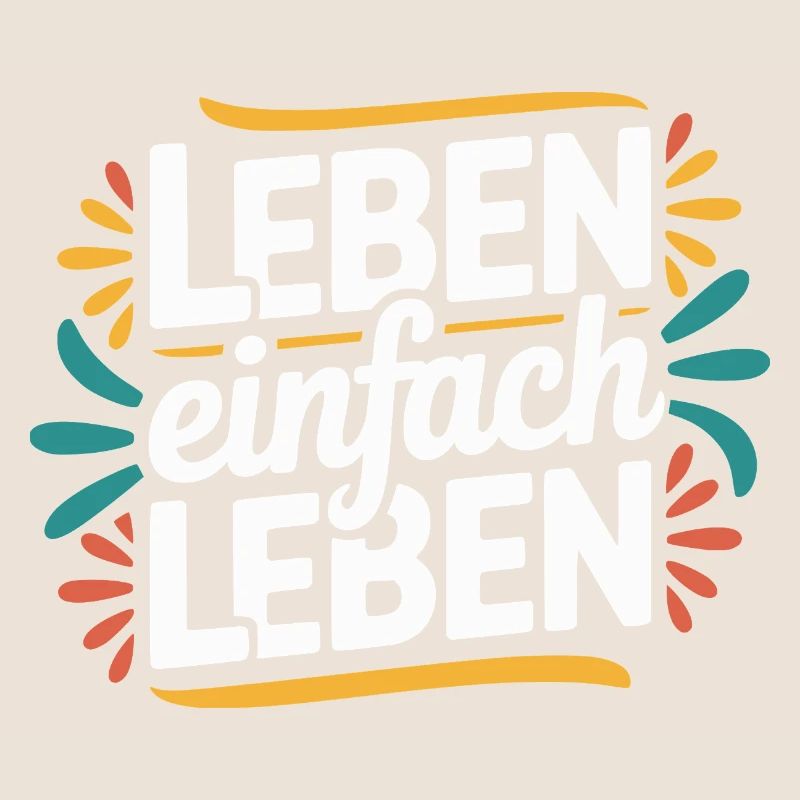 Vivre simplement – Devise de vie positive Design