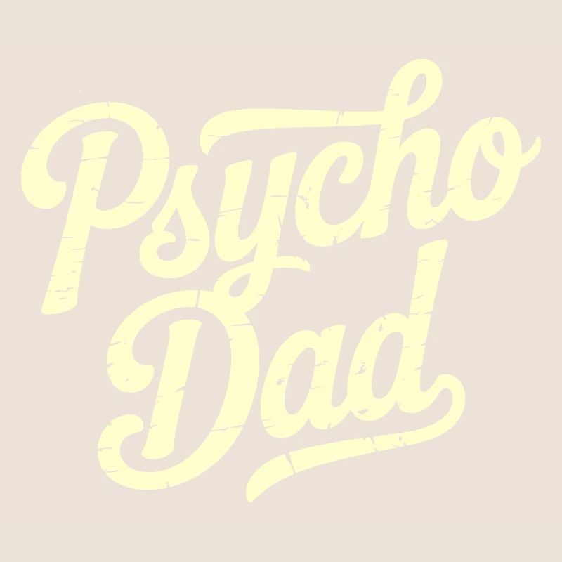 Psycho Dad Vintage Script