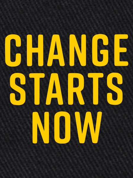 change starts now