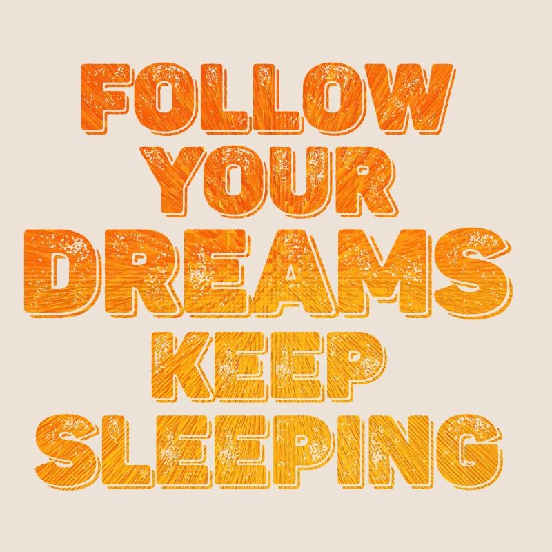 Keep Your Dreams Keep Sleeping