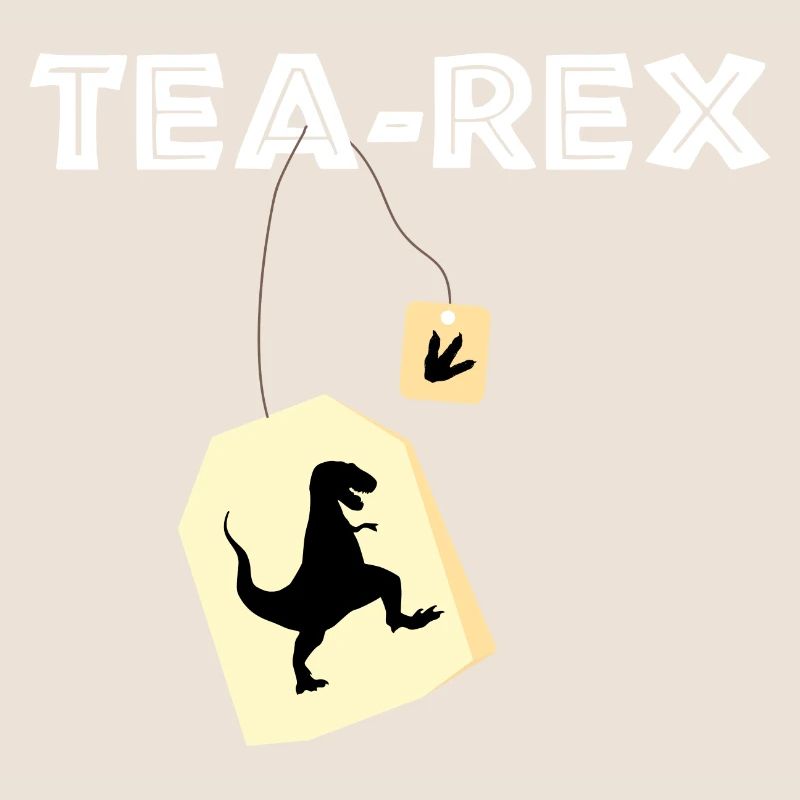 Tea Rex - Tea Rex / Gift Idea