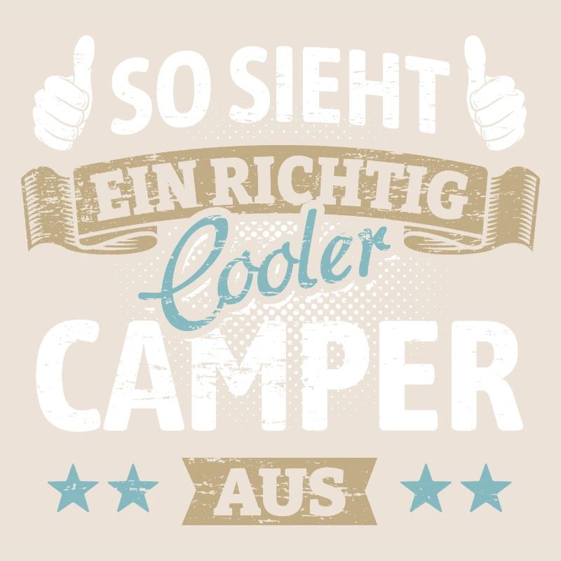 So sieht ein richtig cooler Camper aus - Spruch