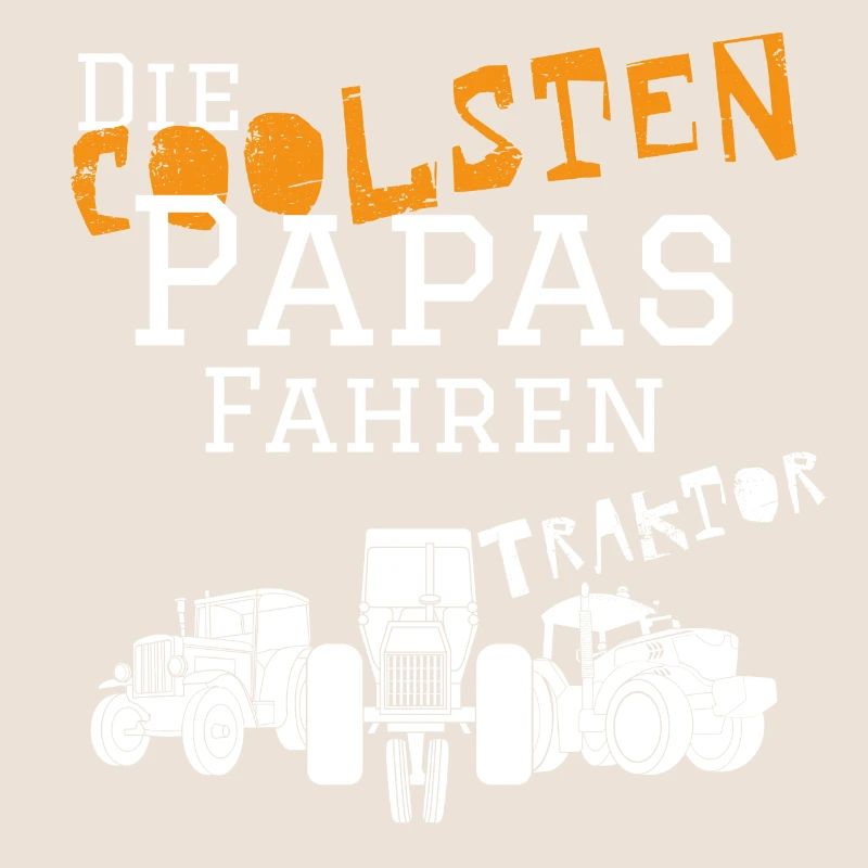 Die coolsten Papa Traktor