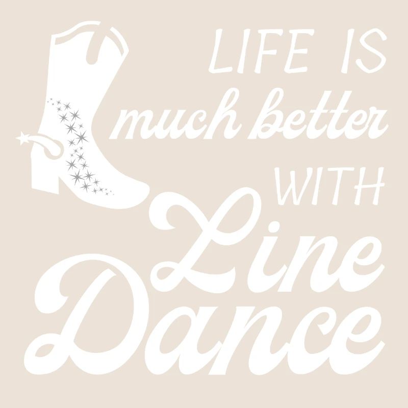 Geschenkidee: Live is much better with Line Dance