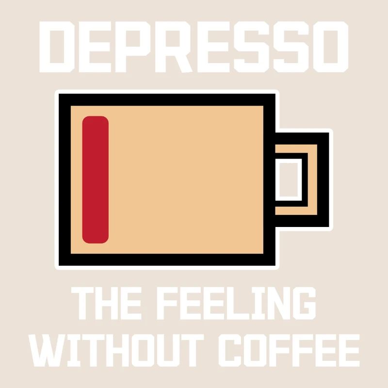 Humorous Coffee Espresso Statement Coffee Drinker