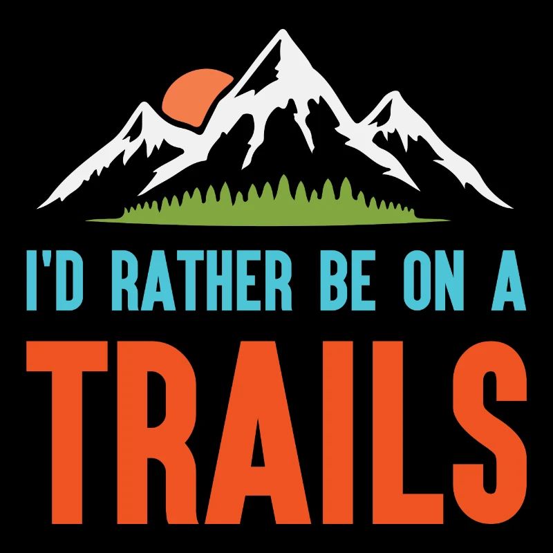 Berge - Ich bin lieber auf einem Trail