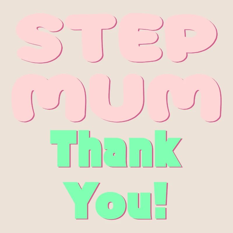 STIEFMUTTER DANKE - MUTTERTAG