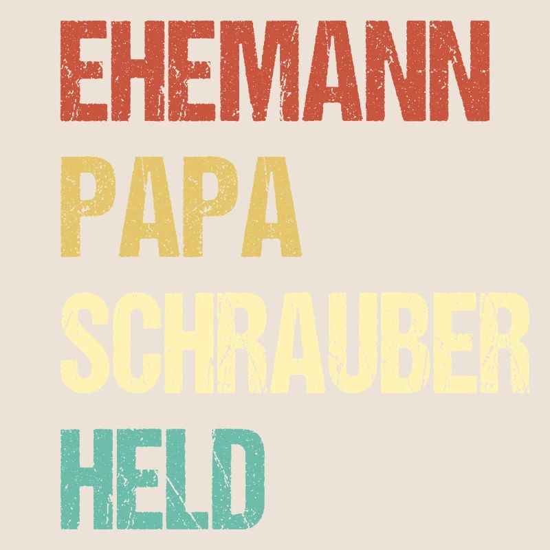 Ehemann Papa Schrauber Held