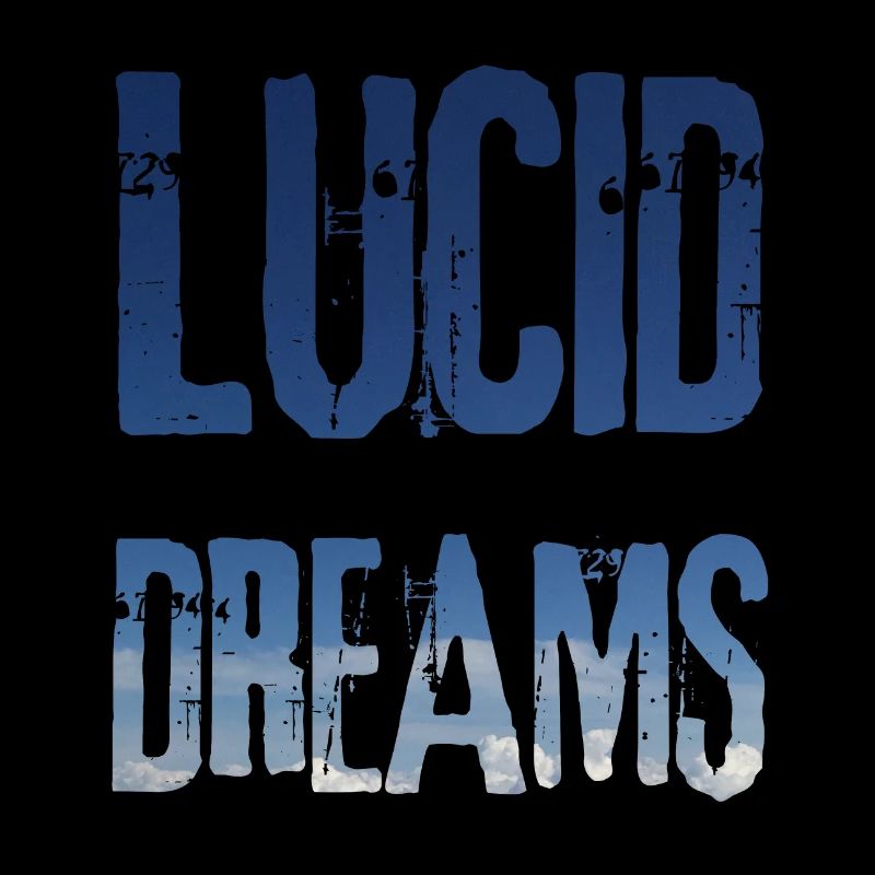 Lucid Dreams Traum / Geschenk Idee