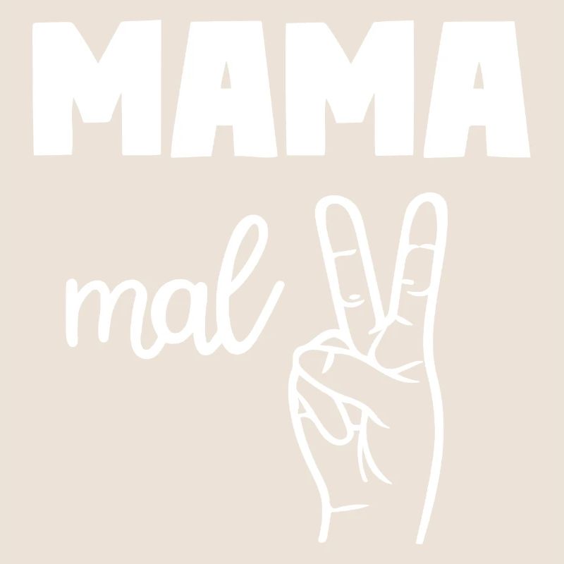 Mama Mal Zwei