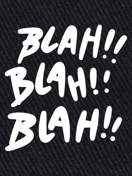 Blah Blah Blah weiß
