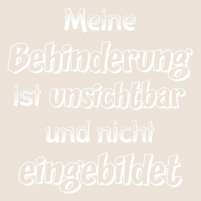 Unsichtbare Behinderung Spruch