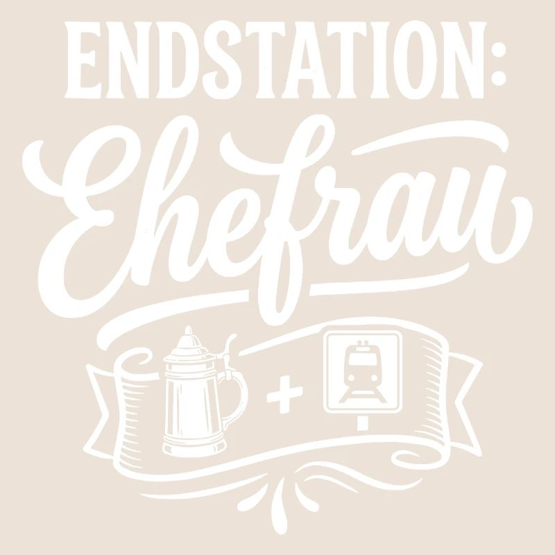 Endstation Ehefrau JGA Junggesellenabschied