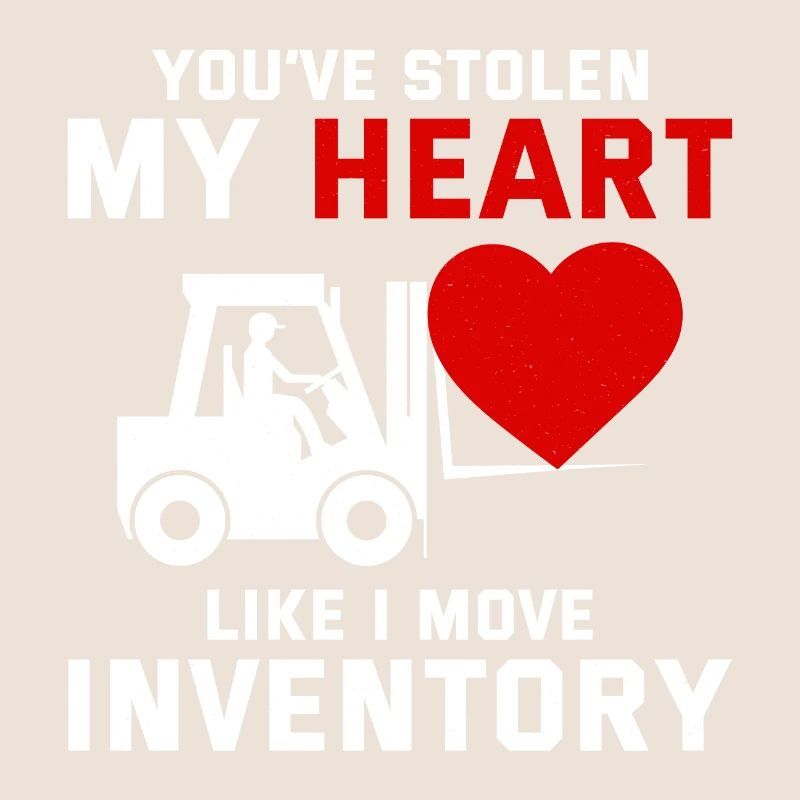 Forklift Operator Driver Valentine’s Day Funny