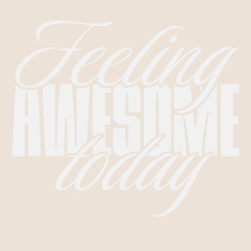 Feeling awesome today